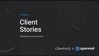 OpenReel Powers Compass Academy Videos
