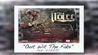THA VOICE - OUT WIT THE FAKE FT. NU$$IE (AUDIO)