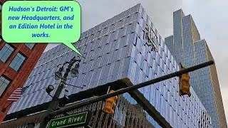 Downtown Woodward Ave. Hudson's Detroit Opening. COSM Construction; 1133 Griswold Renovation Update.