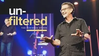 Unfiltered... The Audience Of One #1