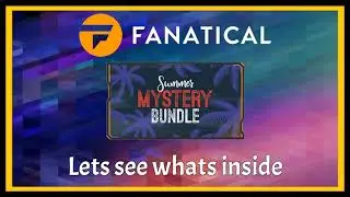 Fanatical Summer Mystery Bundle... Opening 5x Bundles 50 Games in Total