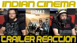 Sadak 2 Trailer Reaction!