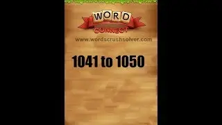 Word Connect Level 1041 1042 1043 1044 1045 1046 1047 1048 1049 1050