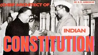 💙Dr. B. R. Ambedkar#🙏(Chief Architect of the Indian Constitution)#Constitution of India 🇮🇳