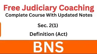 BNS Section 2(1) | Act Definition | Free Judiciary Coaching #judiciaryexams #bharatiyanyayasanhita