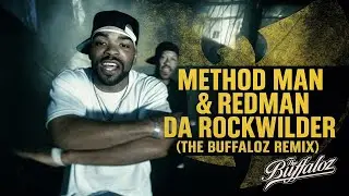 Method Man & Redman - Da Rockwilder (THE BUFFALOZ REMIX)