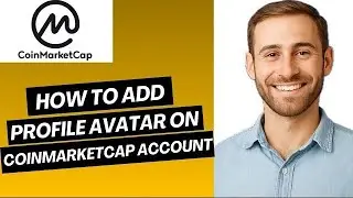 Как добавить аватар профиля в аккаунт CoinMarketCap
