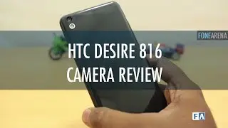 HTC Desire 816 Camera Review