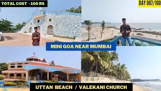DAY 87 | BHAYENDAR STATION SE UTTAN BEACH ⛱️ #minigoa