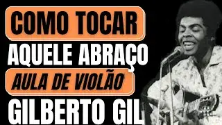 COMO TOCAR 'Aquele Abraço' no VIOLÃO