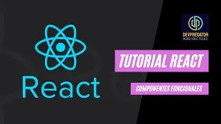 TUTORIAL REACT - Componentes Funcionales