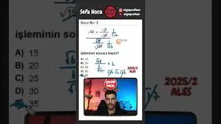 2025 ALES 2 Matematik Soru &Ccedil;&ouml;z&uuml;m