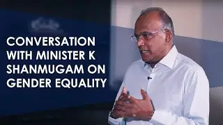 Conversation with Minister K Shanmugam on Gender Equality