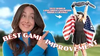 Best Game Improvement | Golf Mindset + Monica Lieving The 2023 World Long Drive Champion!