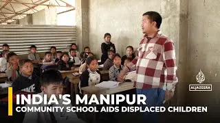 Community school in India's Manipur aids over 400 displaced children amid ethnic violence & hardship