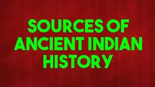 Sources Of Ancient Indian History 📝