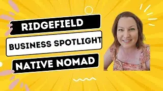 Ridgefield Business Spotlight ⭐Introducing Native Nomad! #ridgefieldbusiness #relocatetoridgefieldwa