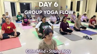 Day 6 | Group Yoga Flow for Calm Mind & Strong Body | 30 Days Yoga Challenge#yogdwar #weightloss 