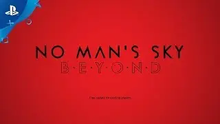 No Man's Sky | Beyond | PS4