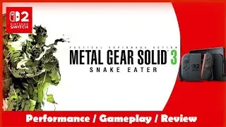 Metal Gear Solid 3 Snake Eater | Switch 2 | backwards compatible test