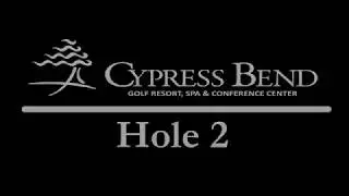 Cypress Bend Resort - Hole 2
