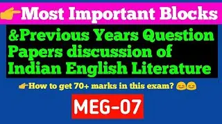 Most Important Blocks & Previous years Question Papers discussion of (MEG-07) ||