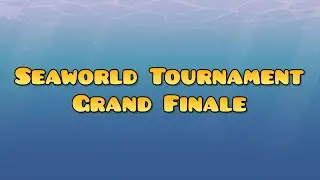 Seaworld Creator Tournament: The Grand Finale