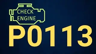 P0113 Code: Intake Air Temperature Sensor High Input &ndash; Causes & Fix