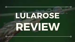 LuLaRoe Scam - Learn The Truth!