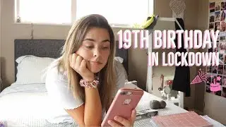 Spend my 19th BIRTHDAY with me in LOCKDOWN | Isolation Series ep. 1 |  Emma