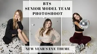 Behind The Scenes Senior Model Team Photoshoot | New Year's Theme