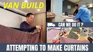 VAN BUILD - How to fit curtains in a VW Crafter / Sprinter van conversion