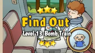 Find Out-Level 13 Bomb Train