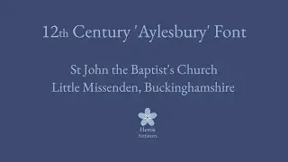 12th Century 'Aylesbury'  Font, St John the Baptist's Church, Little Missenden