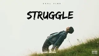 Heart machine || struggle || Prod. Soul Vibe || official music video 