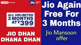 Jio Mansoon Offer Launched - 309,349,399,509 plans Explained - Jio Free Again for 3 Months