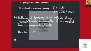 [Chemistry] What is meant by the term standard conditions with reference to enthalpy changes? (b)