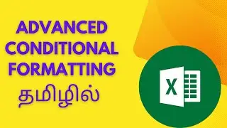 Advanced Conditional Formatting பயன்படுத்துவது எப்படி|Advanced Conditional Formatting in excel tamil
