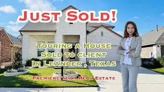 RE 67 | Touring a House Sold to client In Leander , Texas