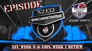 S2 Episode 13: XFL Week 9 & USFL Week 1 Review