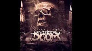Impending Doom - Death Will Reign [Full Album]