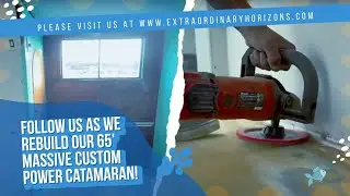 EP #3: The Extraordinary Horizons Project &ndash; Watch Our Power Catamaran Rebuild Journey Unfold! 🚤🔧