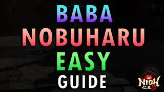 Nioh 3 &ndash; Baba Nobuharu Boss Guide | Easy Method