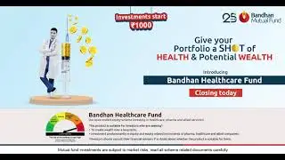 Bandhan Healthcare NFO Closes Today
