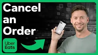 How To Cancel Uber Eats Order