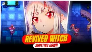 Revived Witch is going to shut down the Global Server *SHOCKING*