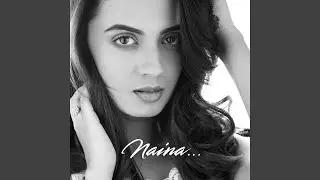 Naina...