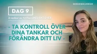 Kvällsmeditation Dag 9 | Ta kontroll över dina tankar och förändra ditt liv