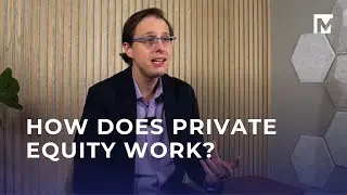 How does private equity work?