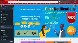 Android Notifications - Part 9, Configuring Firebase console | Push Notifications